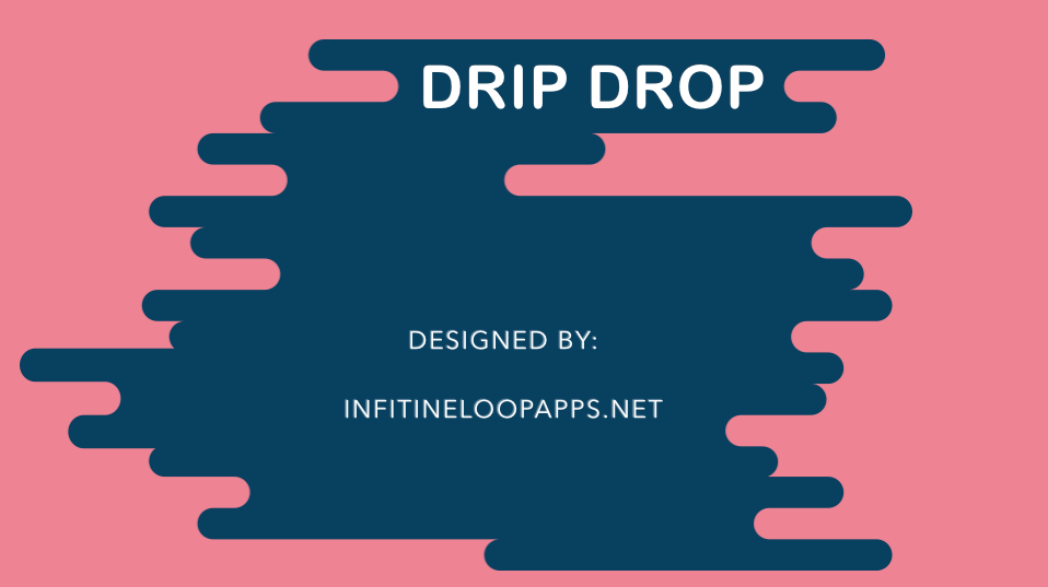 Drip Drop