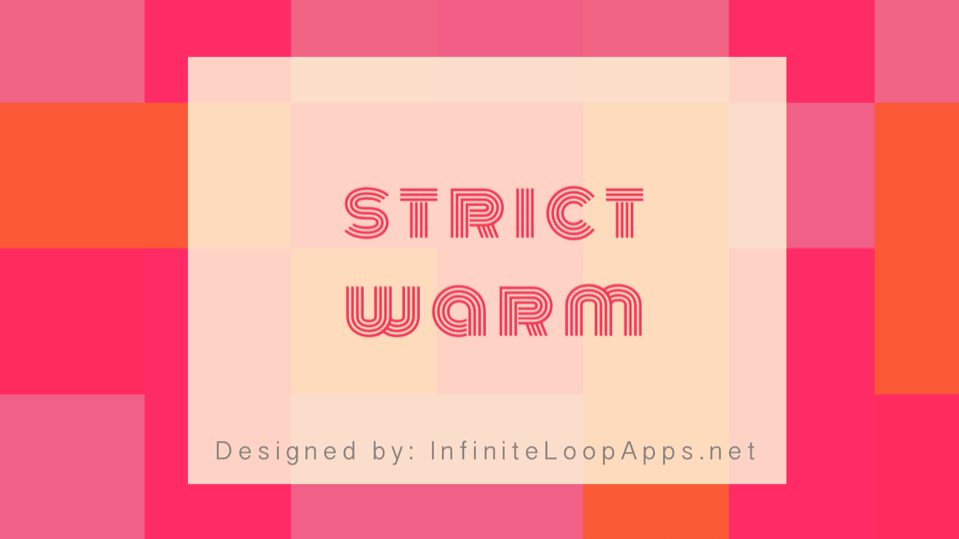 Strict Warm